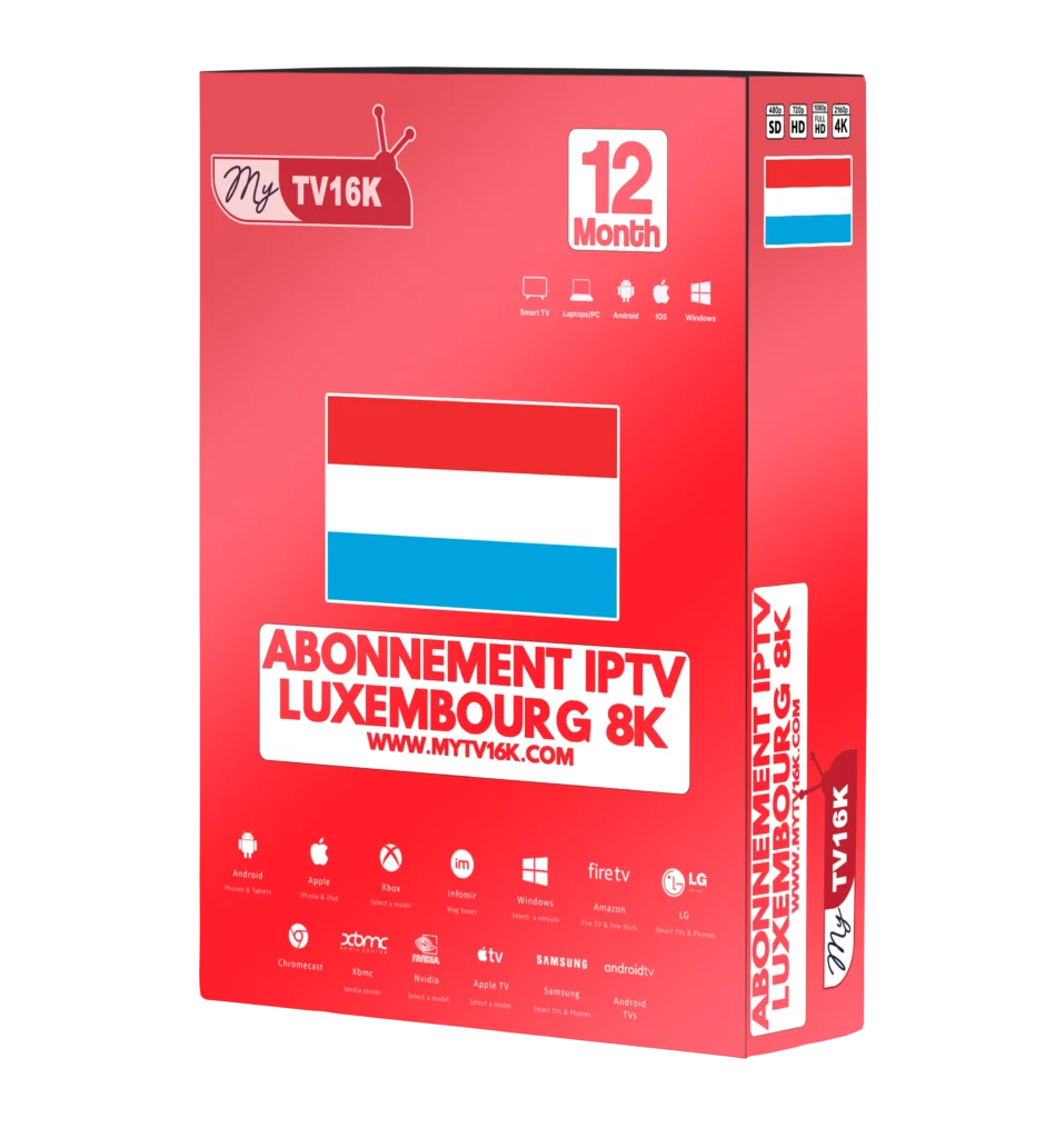 Abonnement IPTV Luxembourg 8K